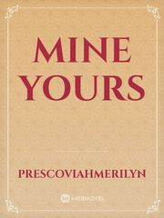 MINE YOURS Book