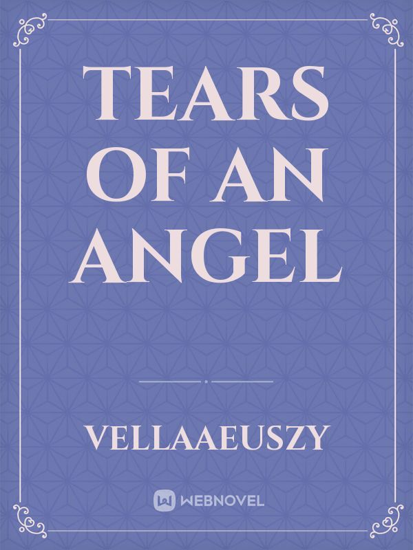 Tears of An Angel