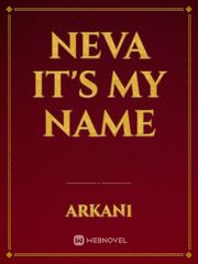 Neva it's my name Book