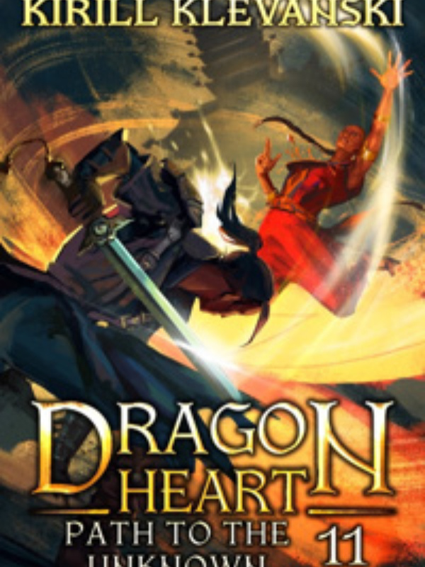 Dragon Heart. Path to the Unknown. LitRPG Wuxia Saga. Book 11
