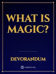 What is Magic? Book