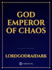 God Emperor Of Chaos Book