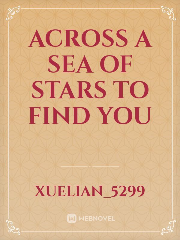 Across a Sea of Stars to Find You Book