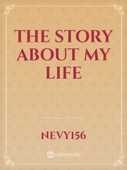 The story about my life Book