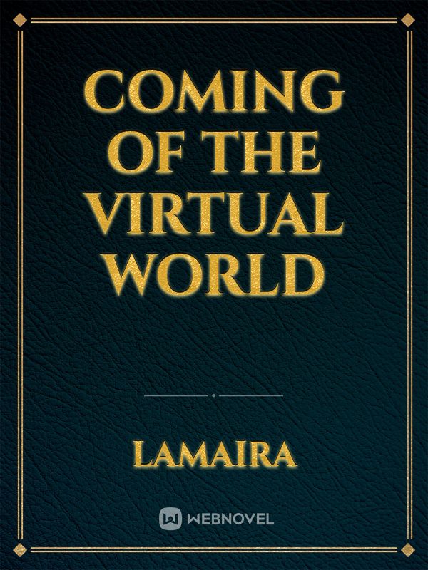 Coming of the virtual world Book