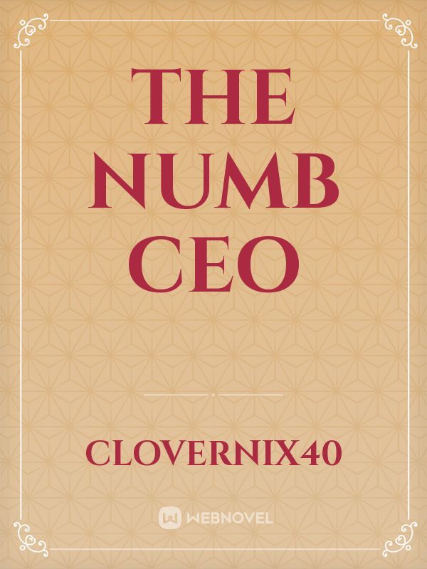 The Numb CEO