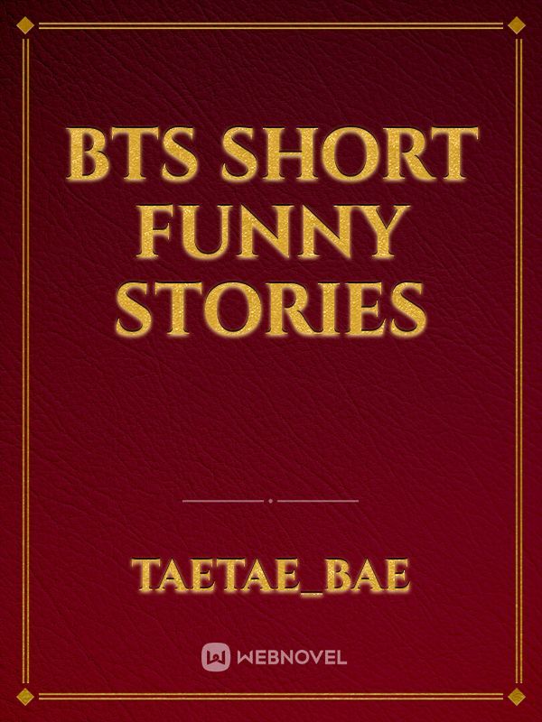 Bts Short funny stories