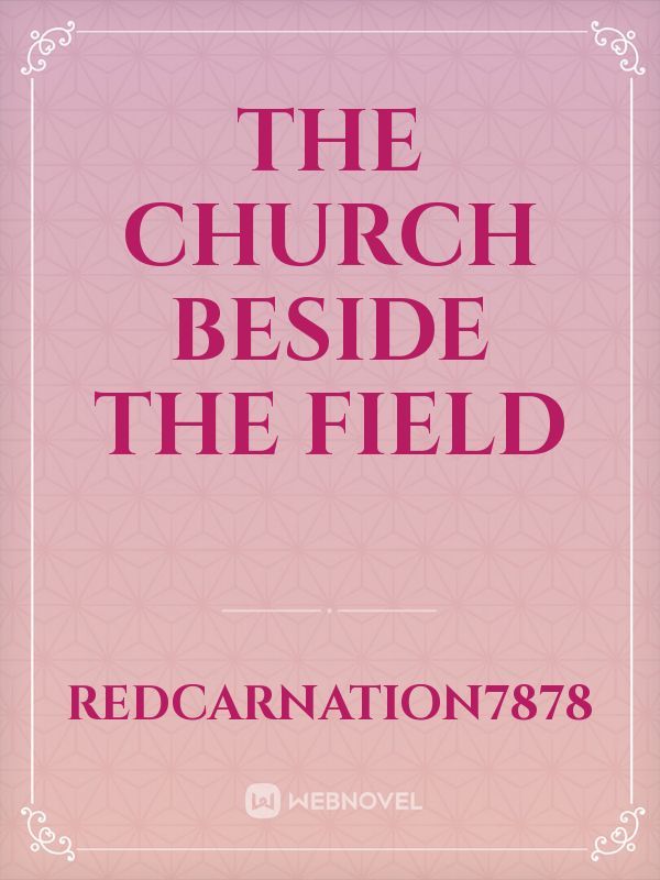 The Church beside the field Book