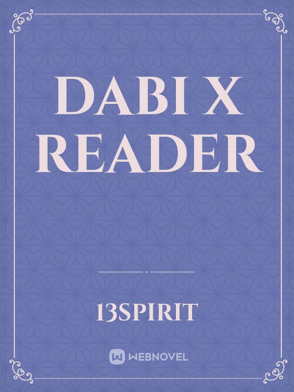 Dabi X reader Book