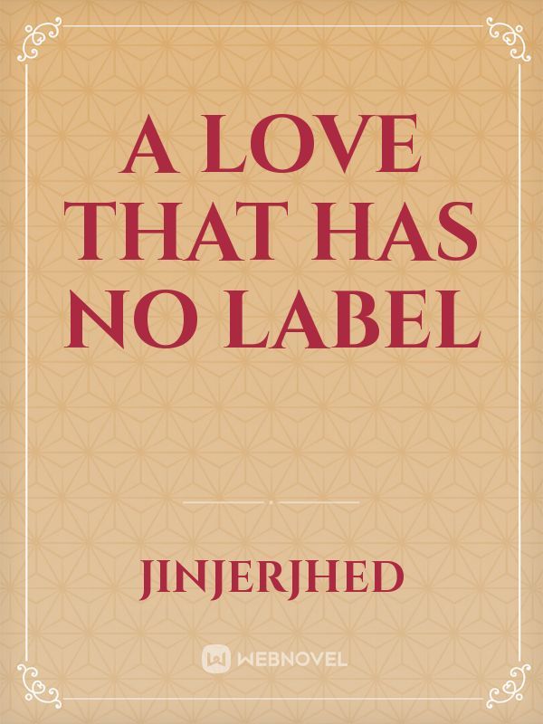 A love that has No Label