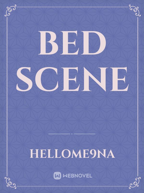 Bed scene