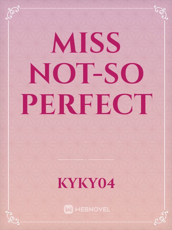 Miss Not-So Perfect Book