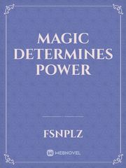Magic determines power Book