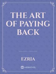 The Art of Paying Back Book
