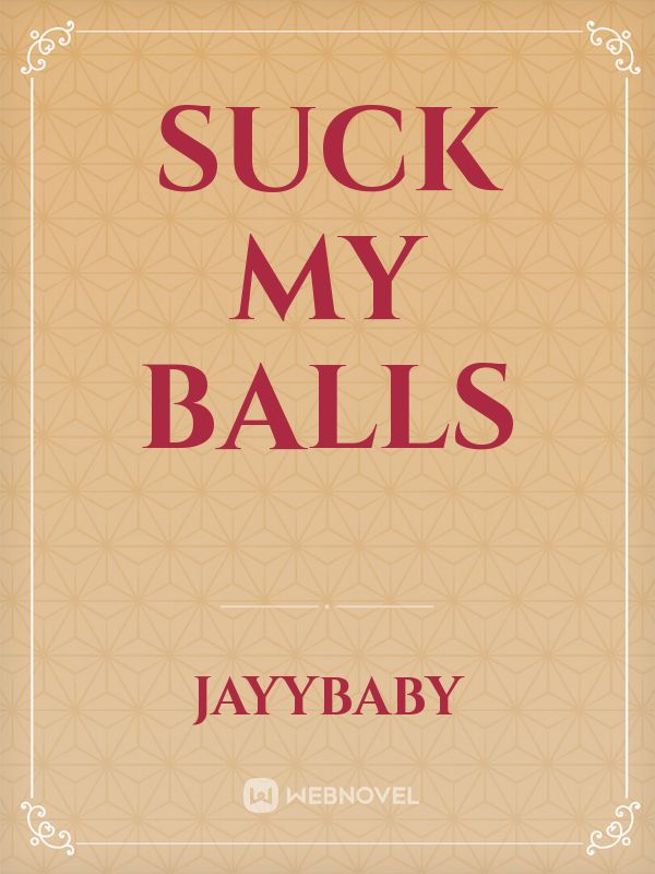 suck my balls Book