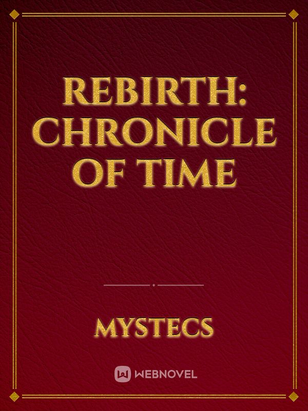 Rebirth: Chronicle of Time