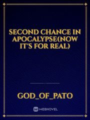 SECOND CHANCE IN APOCALYPSE(Now it's for real) Book