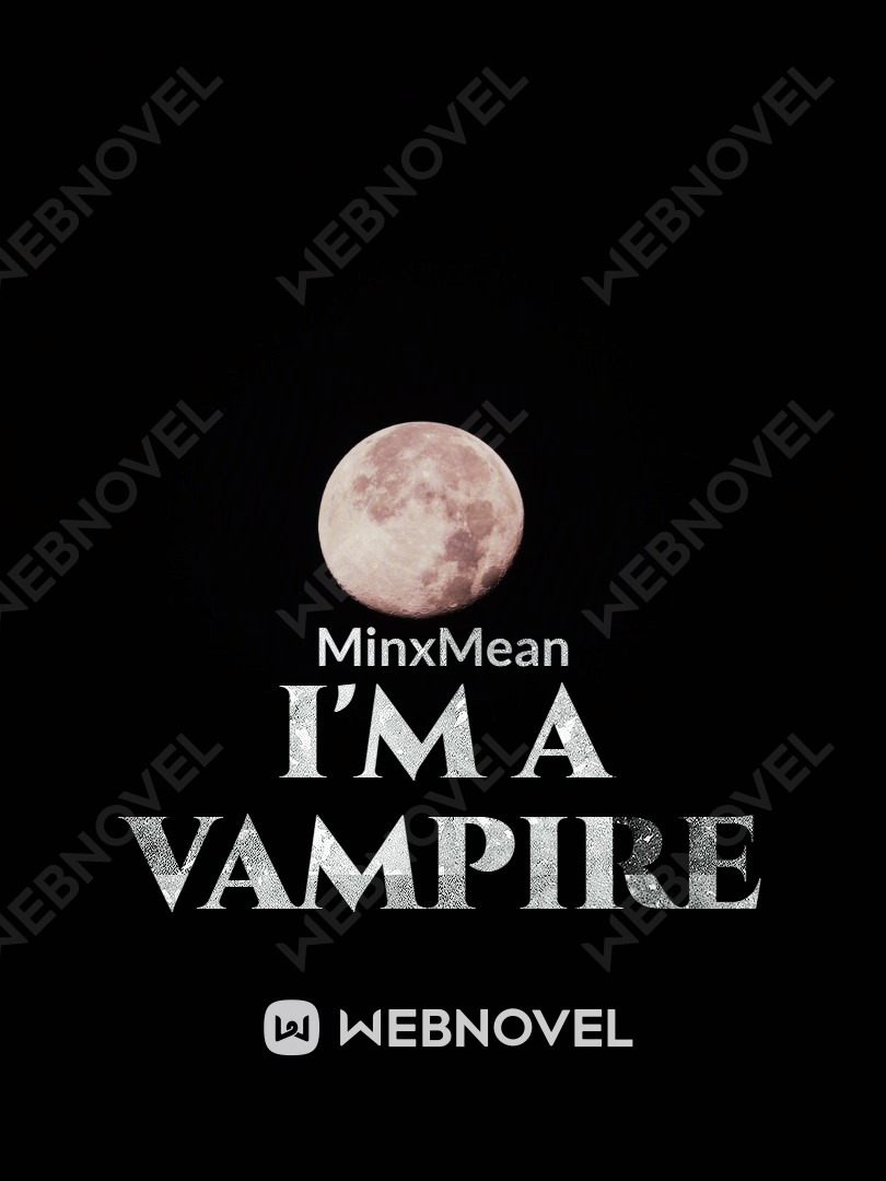 I'm a Vampire [ Hiatus ] Book