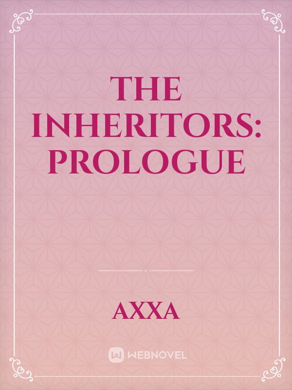 The Inheritors: Prologue Book