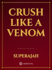 Crush like a venom Book
