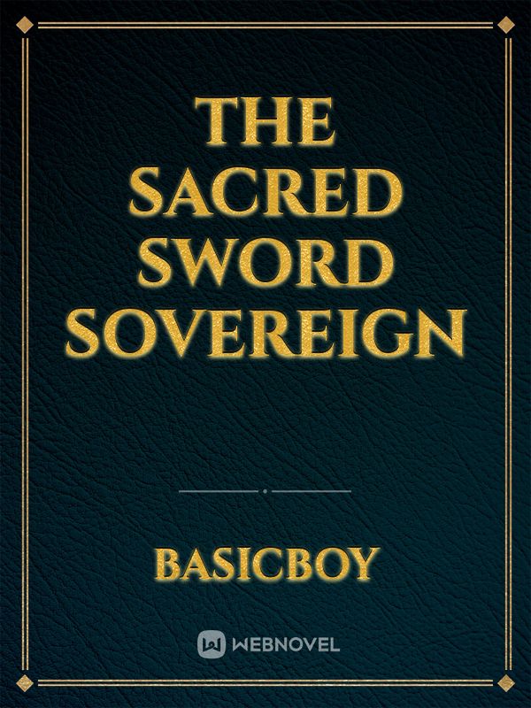 The Sacred Sword Sovereign