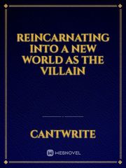 Reincarnating Into a New World as the Villain Book