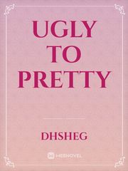 Ugly To Pretty Book