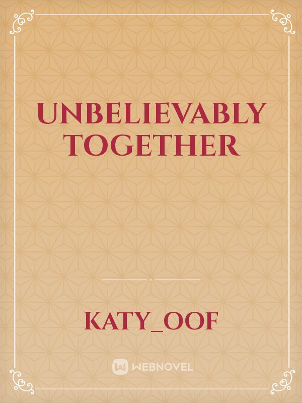 Unbelievably Together Book