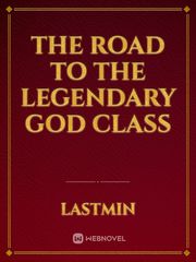 The Road To The Legendary God Class Book