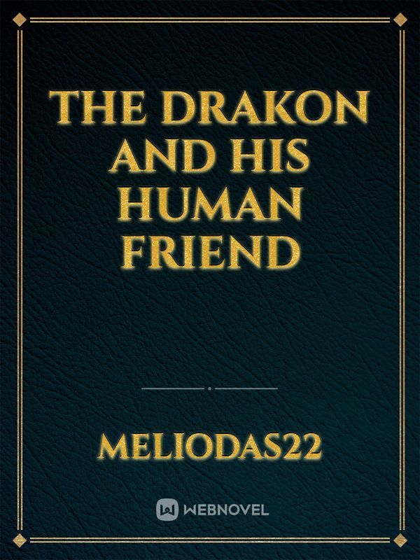 The Drakon and his Human Friend