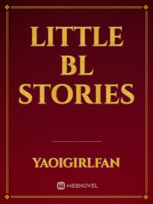 Little BL stories
