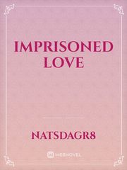 Imprisoned Love Book