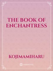 The Book of Enchantress Book