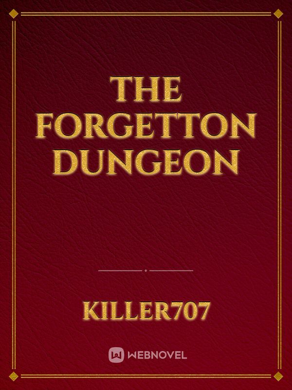 The forgetton dungeon