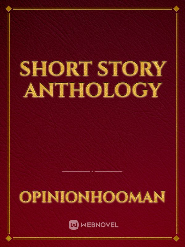 Short Story Anthology