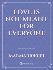 Love is not meant for everyone Book
