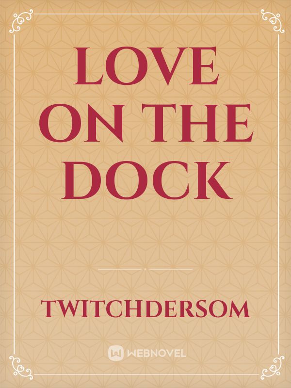 Love On The Dock