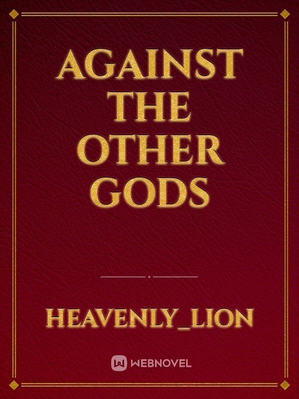 Against the Other Gods Book