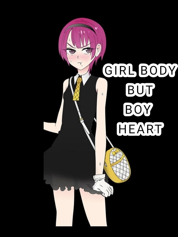 Girl Body but Boy heart?!?... Book