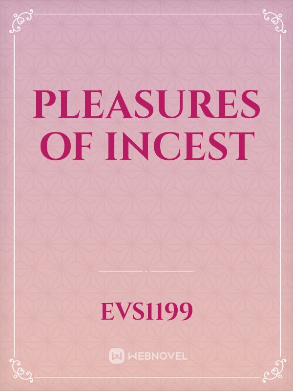 Pleasures of Incest
