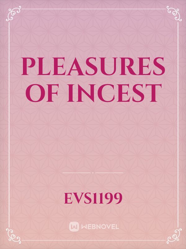 Pleasures of Incest