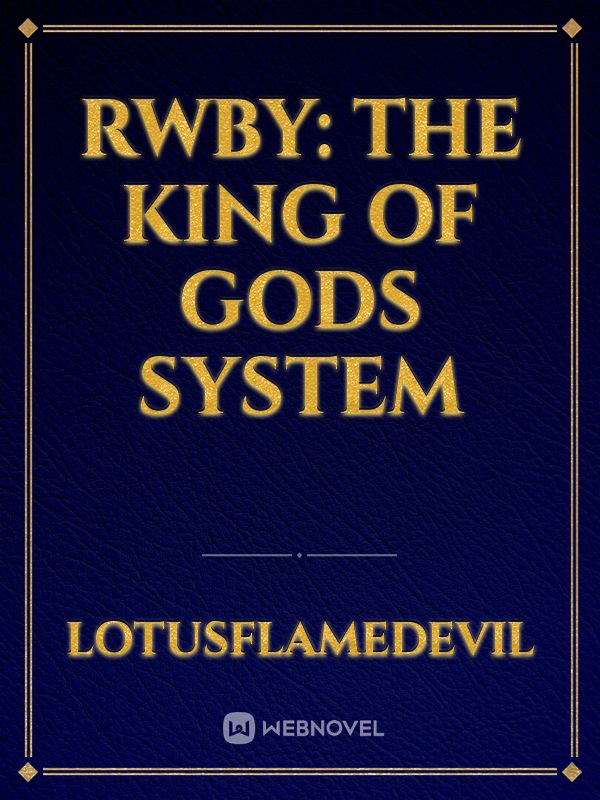RWBY: the king of gods system