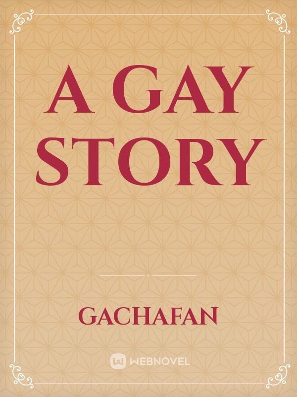 A gay story