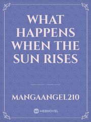 What Happens When The Sun Rises Book