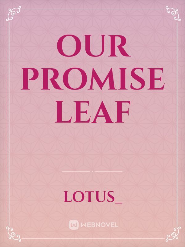 Our Promise Leaf