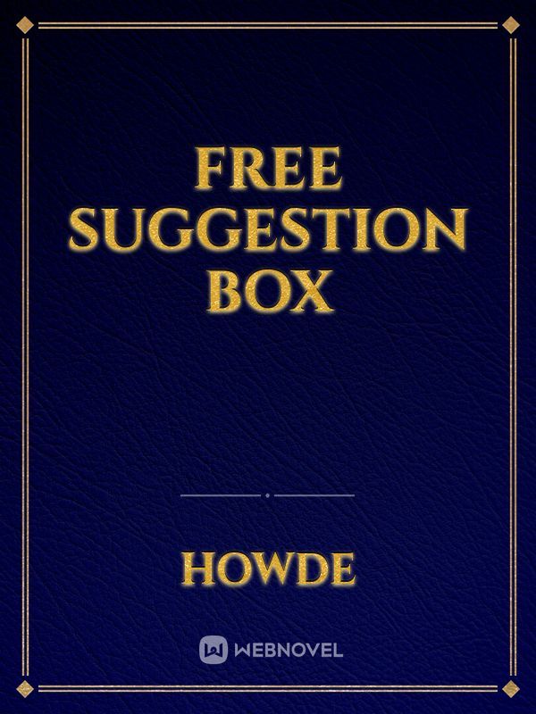 FREE SUGGESTION BOX