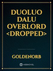 Duoluo Dalu Overlord <dropped> Book