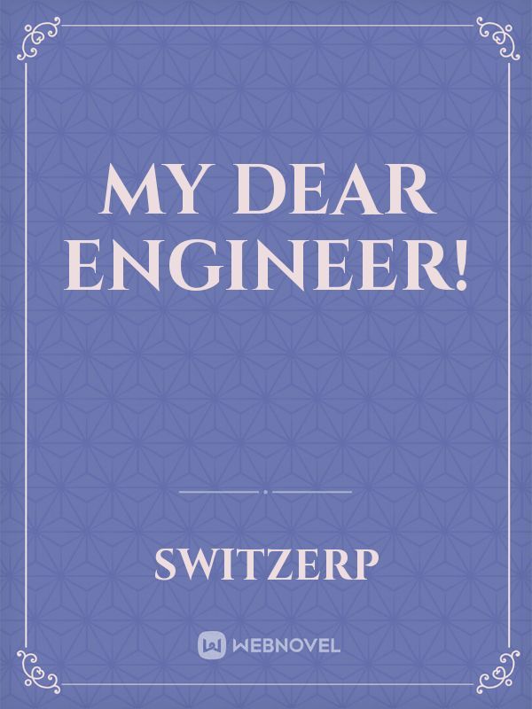 MY DEAR ENGINEER! Book