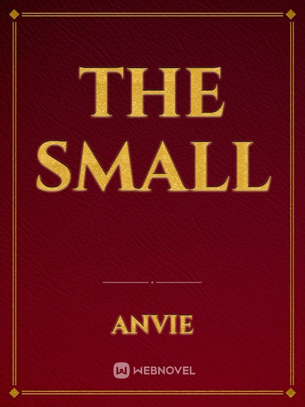 The Small