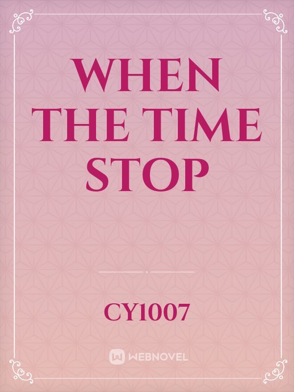 When the time stop